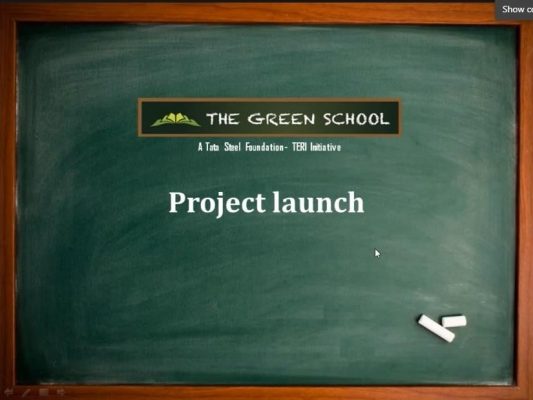 Project launch of Green School project, Tata Steel Foundation